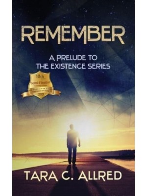 Remember A Prelude to the Existence Series - Existence
