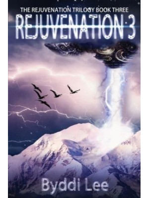 Rejuvenation Book 3: A dystopian thriller - The Rejuvenation Trilogy