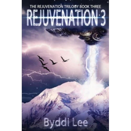 Rejuvenation Book 3: A dystopian thriller - The Rejuvenation Trilogy