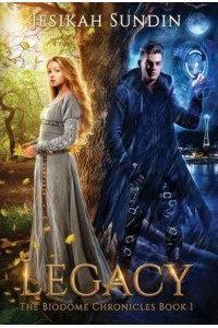 Legacy: Limited Edition Full Color Hardback - Biodome Chronicles