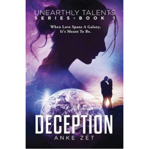 Deception: Book 1 - Unearthly Talents