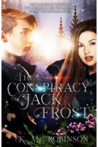 The Conspiracy of Jack Frost - The Archives of Jack Frost