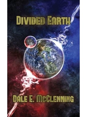 Divided Earth - Awakening Earth Trilogy