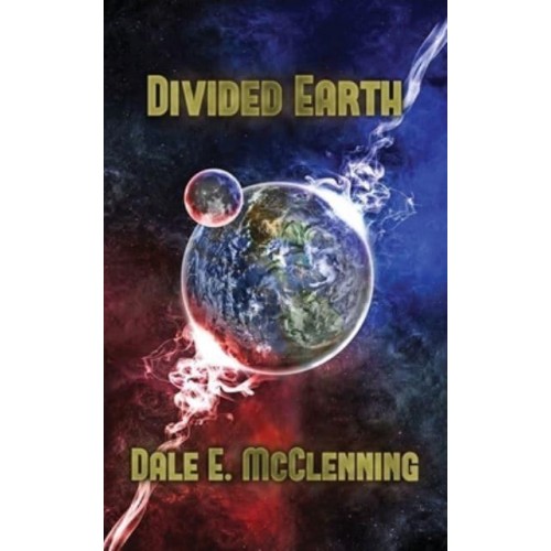 Divided Earth - Awakening Earth Trilogy