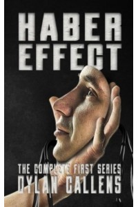 The Haber Effect: The Complete First Series