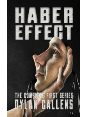The Haber Effect: The Complete First Series
