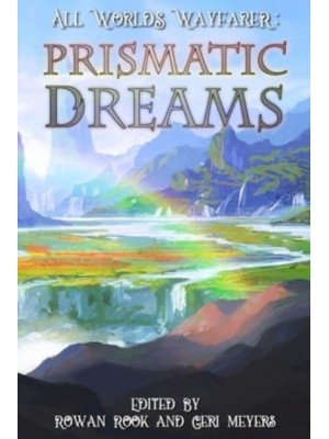 Prismatic Dreams