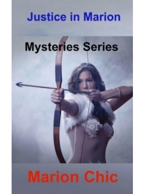 .Justice in Marion: Mysteries Series