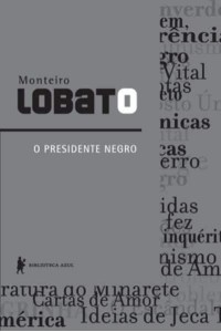 O PRESIDENTE NEGRO