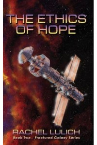 The Ethics of Hope - Fractured Galaxy