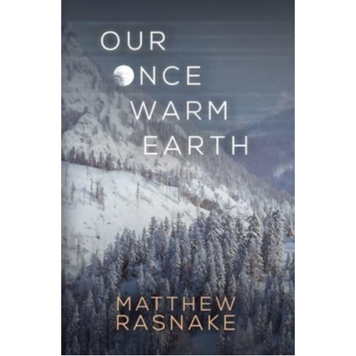 Our Once Warm Earth