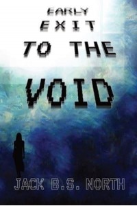 Early Exit To The Void