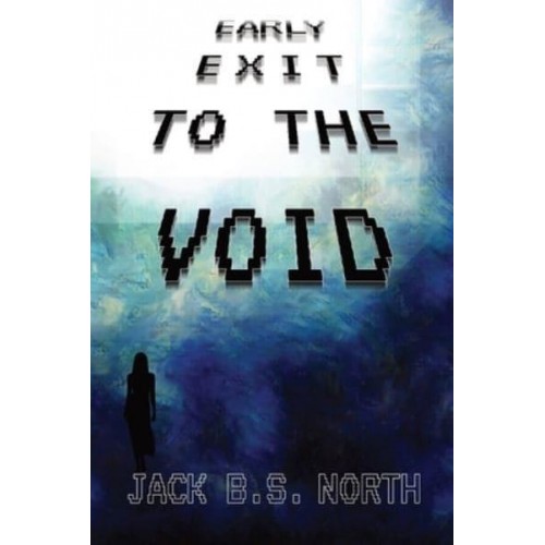 Early Exit To The Void