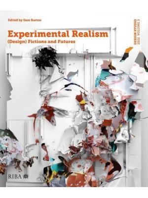 Experimental Realism (Design) Fictions and Futures - Design Studio