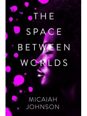 The Space Between Worlds