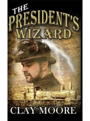 The President's Wizard - The President's Wizard