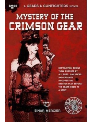 Mystery of the Crimson Gear - Gears & Gunfighters