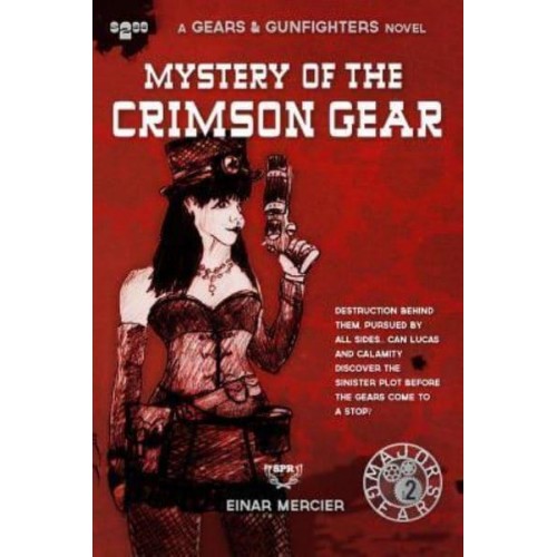 Mystery of the Crimson Gear - Gears & Gunfighters