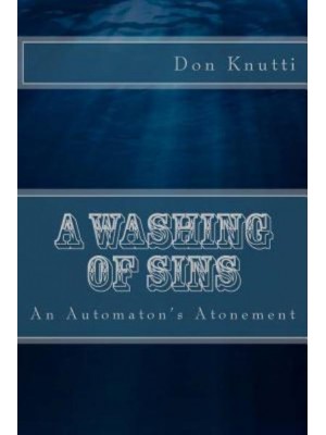 A Washing of Sins An Automaton's Atonement