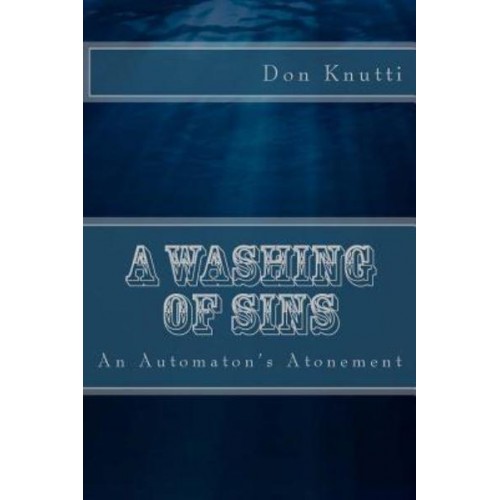 A Washing of Sins An Automaton's Atonement