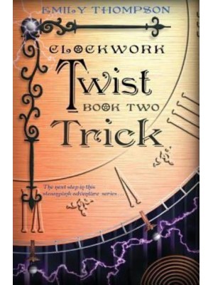 Clockwork Twist Book Two: Trick