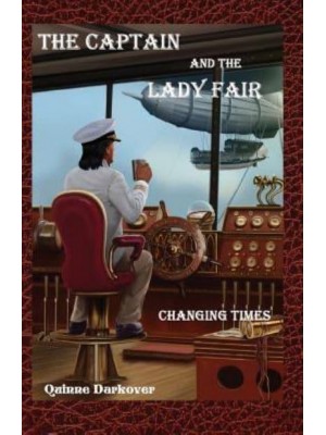 The Captain and the Lady Fair Changing Times