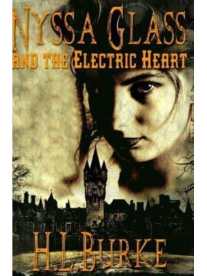 Nyssa Glass and the Electric Heart