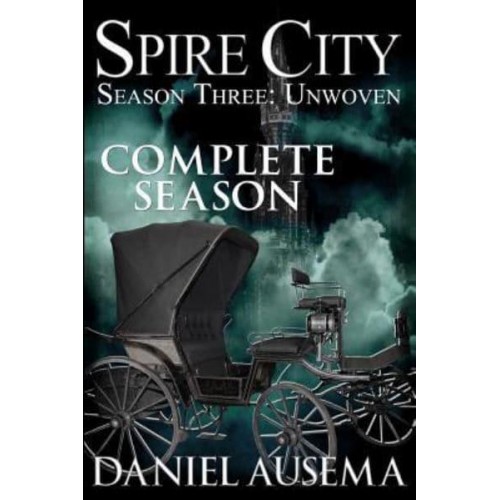 Spire City, Season Three Unwoven