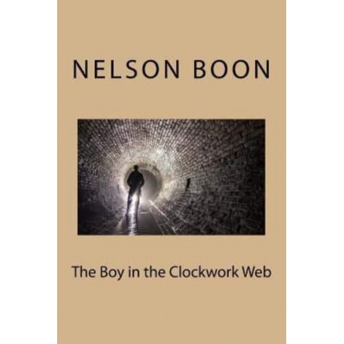 The Boy in the Clockwork Web