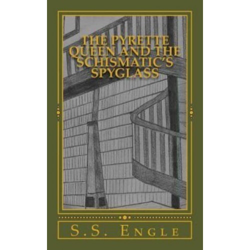 The Pyrette Queen and the Schismatic's Spyglass
