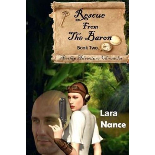 Rescue from the Baron Airship Adventure Chronicles