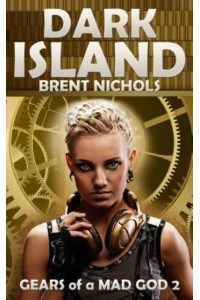 Dark Island A Steampunk Lovecraft Adventure