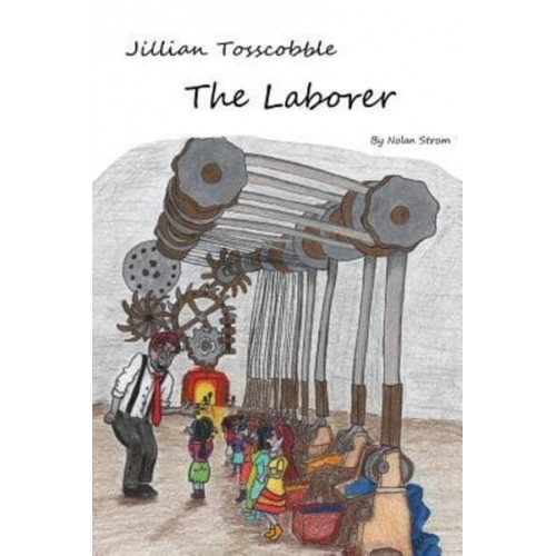 Jillian Tosscobble The Laborer