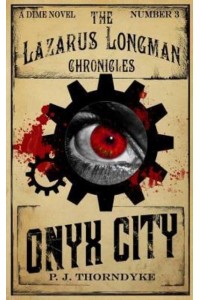 Onyx City - The Lazarus Longman Chronicles