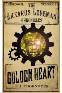 Golden Heart - The Lazarus Longman Chronicles