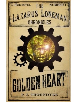Golden Heart - The Lazarus Longman Chronicles