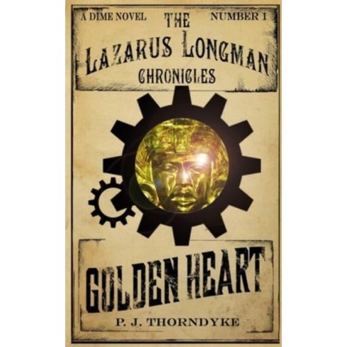 Golden Heart - The Lazarus Longman Chronicles
