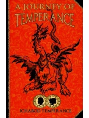 A Journey of Temperance - The Adventures of Ichabod Temperance