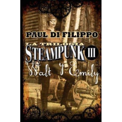 Waly Y Emily (Trilogia Steampunk III)