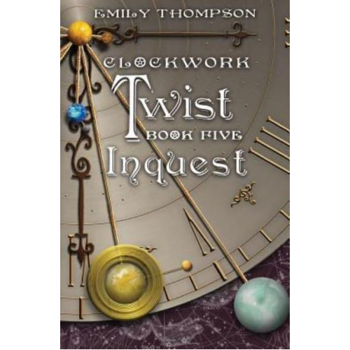 Clockwork Twist Book Five: Inquest