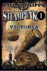 Victoria (Trilogia Steampunk I)