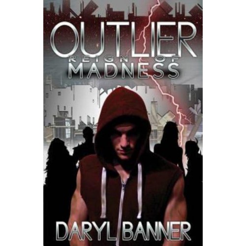 Outlier Reign of Madness