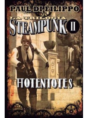 Hotentotes (Trilogia Steampunk II)