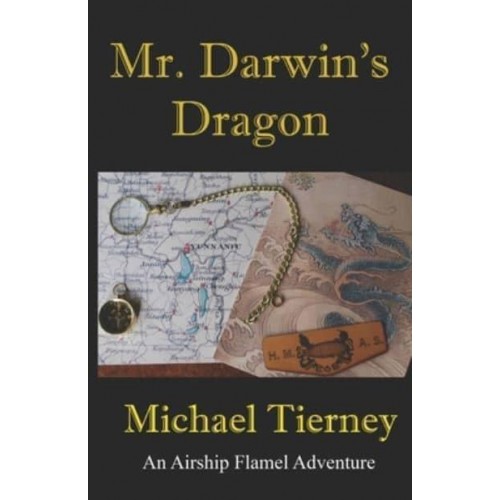 Mr. Darwin's Dragon An Airship Flamel Adventure