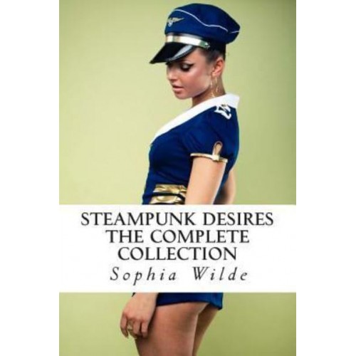 Steampunk Desires The Complete Collection