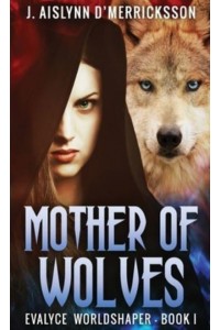 Mother Of Wolves