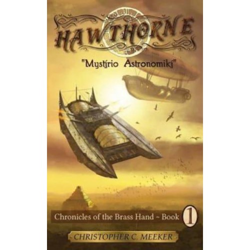Hawthorne Chronicles of the Brass Hand - Mystirio Astronomiki: Mystirio Astronomiki
