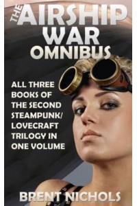 The Airship War Omnibus