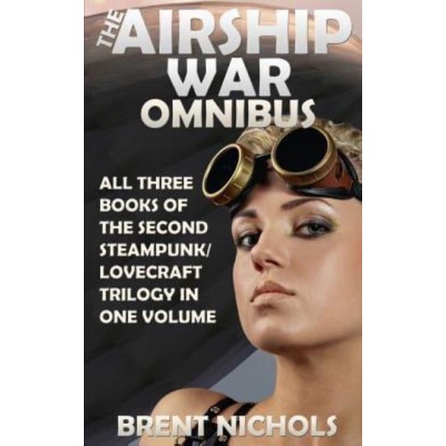The Airship War Omnibus