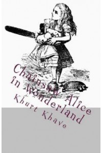 Chainsaw Alice in Wonderland